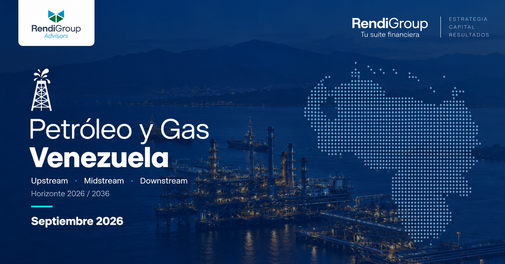 Rendigroup Advisors - Petróleo y Gas (Venezuela-2026-ESP)