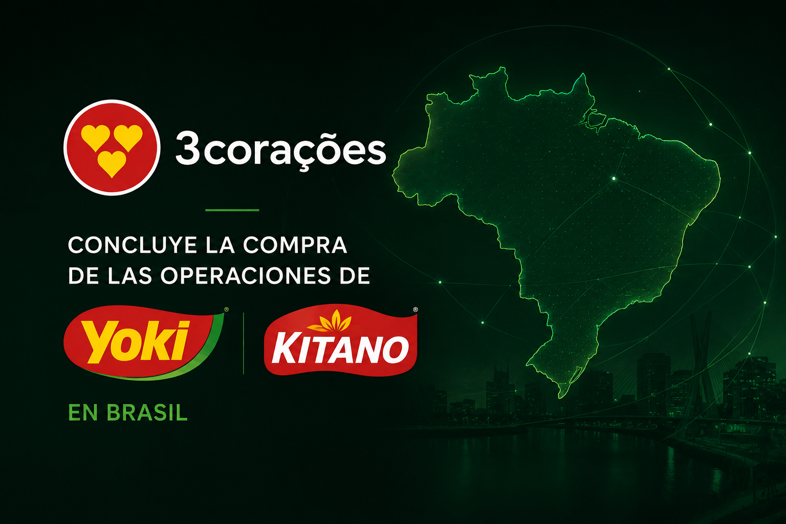 3CORAÇÕES CONCLUYE LA COMPRA DE LAS OPERACIONES DE YOKI Y KITANO EN BRASIL